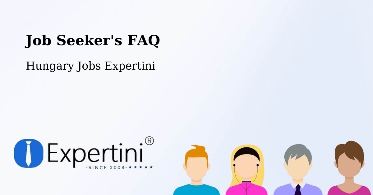Job Seeker FAQ – Ebes - Hungary Jobs Expertini