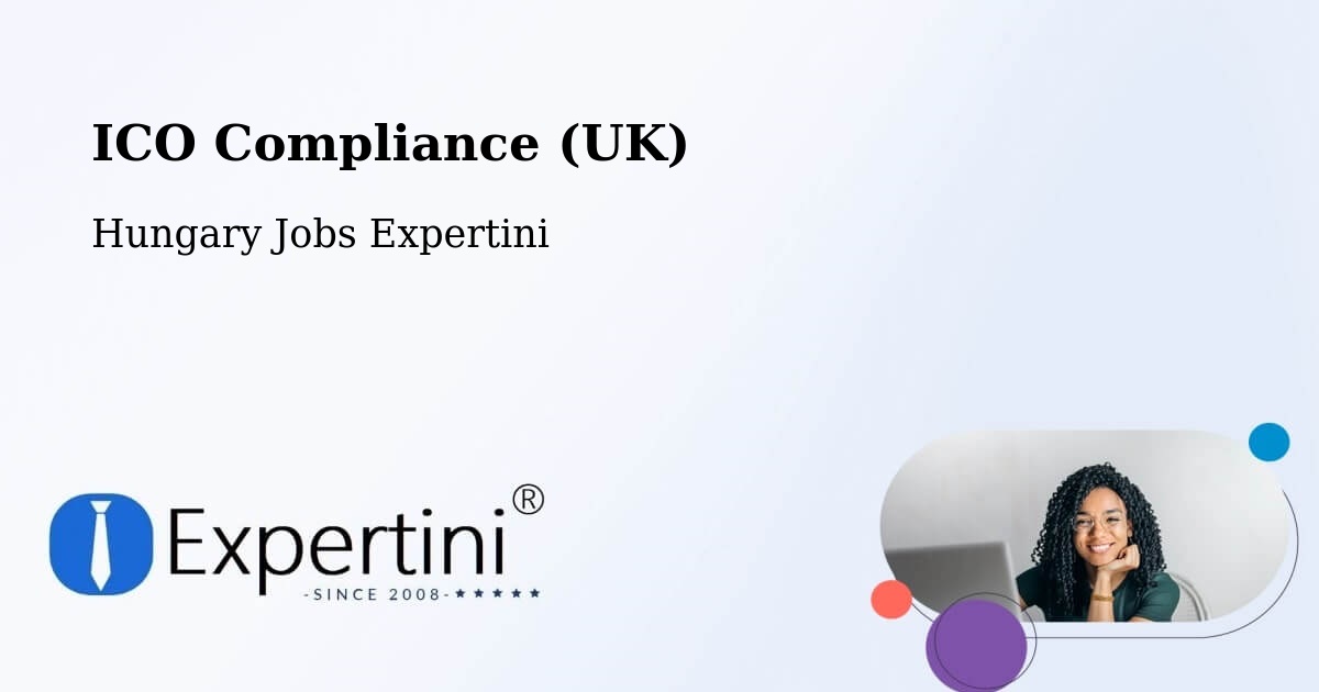 UK Data Protection & ICO Compliance – Ebes - Hungary Jobs Expertini